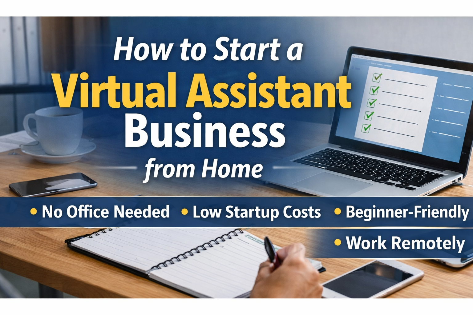How to Start a Virtual Assistant Business from Home